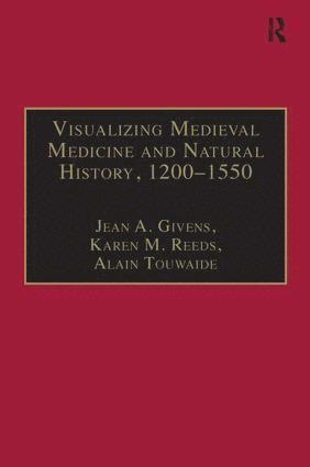 Visualizing Medieval Medicine and Natural History, 12001550 1