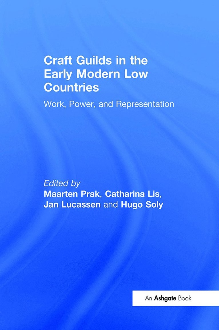 Craft Guilds in the Early Modern Low Countries 1