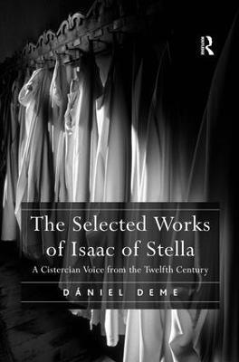 Daniel Deme - Selected Works of Isaac of Stella, Inbunden