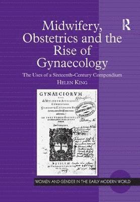 Midwifery, Obstetrics and the Rise of Gynaecology 1