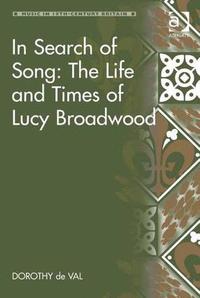 bokomslag In Search of Song: The Life and Times of Lucy Broadwood