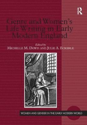 Genre and Women's Life Writing in Early Modern England 1