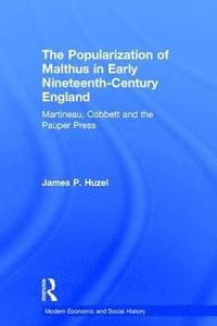 bokomslag The Popularization of Malthus in Early Nineteenth-Century England