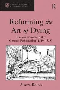 bokomslag Reforming the Art of Dying