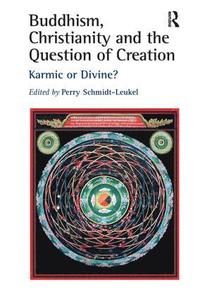 bokomslag Buddhism, Christianity and the Question of Creation