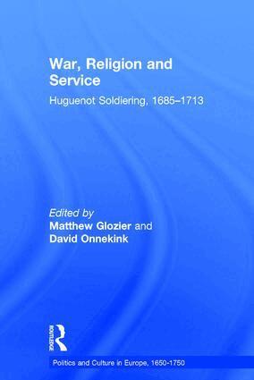 Matthew Glozier, David Onnekink - War, Religion and Service, Inbunden