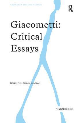 Peter Read, Julia Kelly - Giacometti: Critical Essays, Inbunden