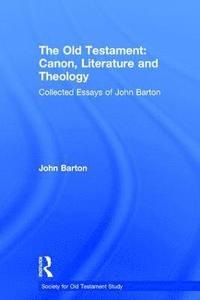 bokomslag Old Testament: Canon, Literature and Theology
