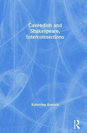 Katherine Romack, James Fitzmaurice - Cavendish and Shakespeare, Interconnections, Inbunden