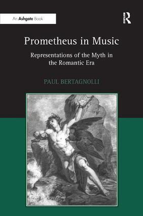 Paul Bertagnolli - Prometheus in Music, Inbunden