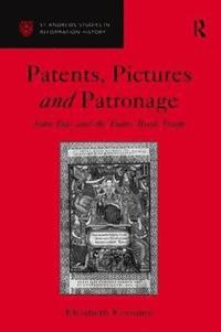 bokomslag Patents, Pictures and Patronage