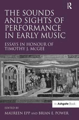 The Sounds and Sights of Performance in Early Music 1