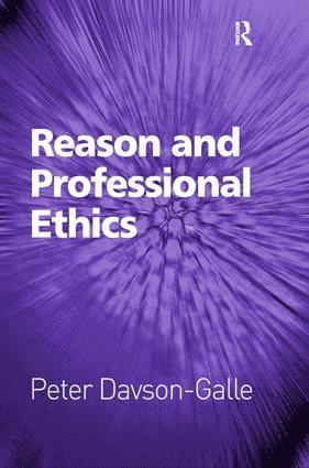 bokomslag Reason and Professional Ethics