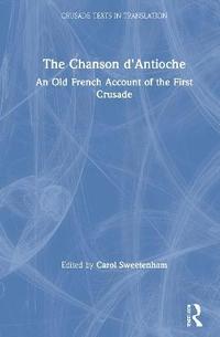 bokomslag The Chanson d'Antioche