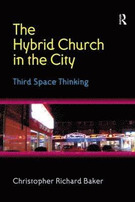 The Hybrid Church in the City 1