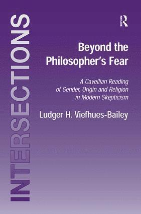 Ludger H. Viefhues-Bailey - Beyond the Philosopher's Fear, Inbunden