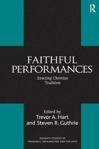 bokomslag Faithful Performances