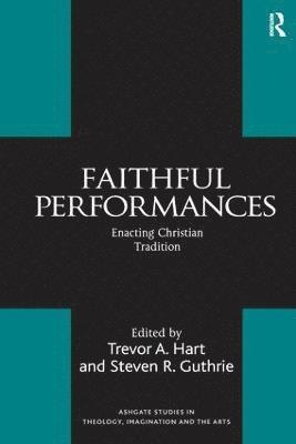 Faithful Performances 1