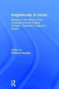 bokomslag Knighthoods of Christ