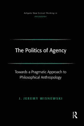 The Politics of Agency 1