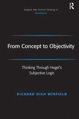 Richard Dien Winfield, USA) Winfield, Richard Dien (University of Georgia - From Concept to Objectivity, Inbunden