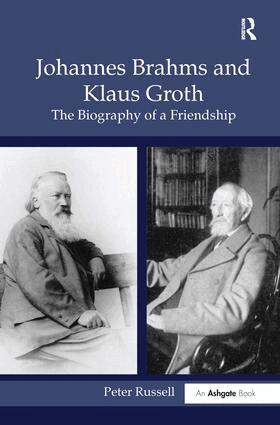 Peter Russell - Johannes Brahms and Klaus Groth, Inbunden