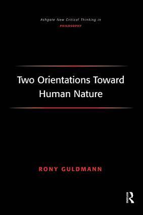 Rony Guldmann - Two Orientations Toward Human Nature, Inbunden
