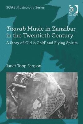 Taarab Music in Zanzibar in the Twentieth Century 1