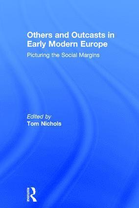 bokomslag Others and Outcasts in Early Modern Europe