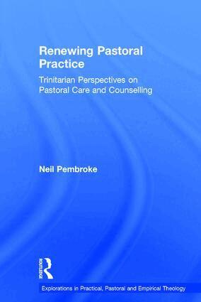 Neil Pembroke - Renewing Pastoral Practice, Inbunden