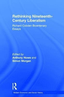 Rethinking Nineteenth-Century Liberalism 1