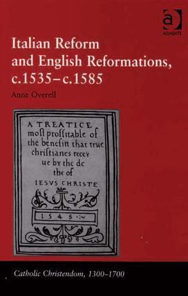 M. Anne Overell - Italian Reform and English Reformations, c.1535–c.1585, Inbunden