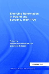 bokomslag Enforcing Reformation in Ireland and Scotland, 15501700