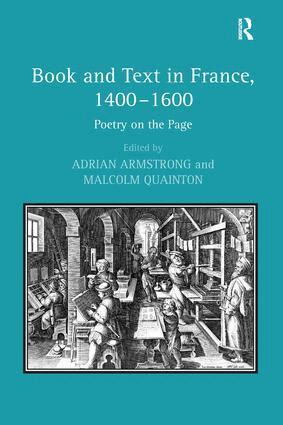 Malcolm Quainton, Adrian Armstrong - Book and Text in France, 1400–1600, Inbunden