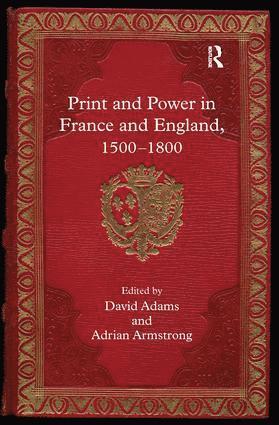 Print and Power in France and England, 1500-1800