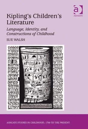 Sue Walsh - Kipling's Children's Literature, Inbunden