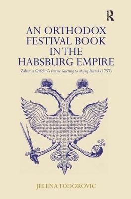 bokomslag An Orthodox Festival Book in the Habsburg Empire