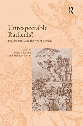 Paul A. Pickering, Michael T. Davis - Unrespectable Radicals?, Inbunden