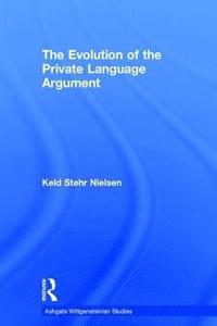bokomslag The Evolution of the Private Language Argument