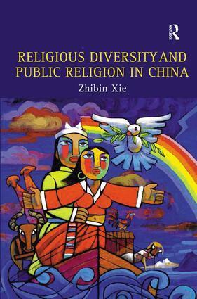 Zhibin Xie - Religious Diversity and Public Religion in China, Inbunden