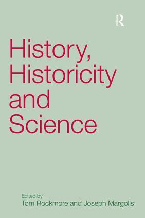 Joseph Margolis, Tom Rockmore - History, Historicity and Science, Inbunden