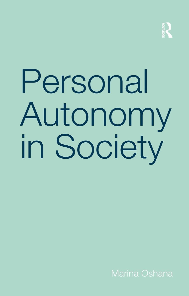 Marina Oshana - Personal Autonomy in Society, Inbunden