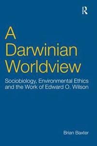 bokomslag A Darwinian Worldview