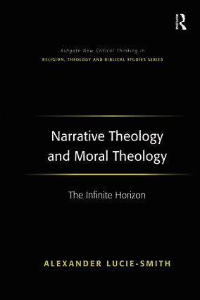 Alexander Lucie-Smith - Narrative Theology and Moral Theology, Inbunden