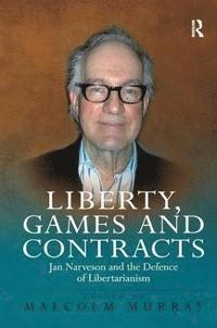 bokomslag Liberty, Games and Contracts
