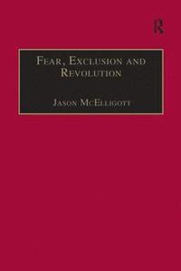 bokomslag Fear, Exclusion and Revolution