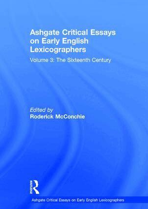 Roderick McConchie - Ashgate Critical Essays on Early English Lexicographers, Inbunden