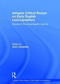 bokomslag Ashgate Critical Essays on Early English Lexicographers