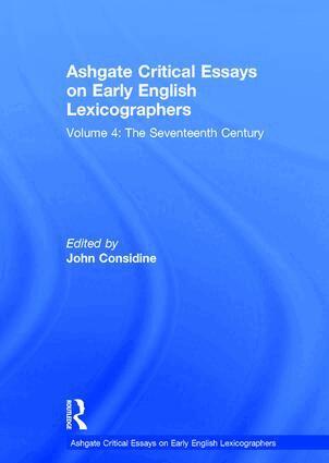 John Considine - Ashgate Critical Essays on Early English Lexicographers, Inbunden