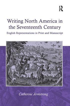 bokomslag Writing North America in the Seventeenth Century